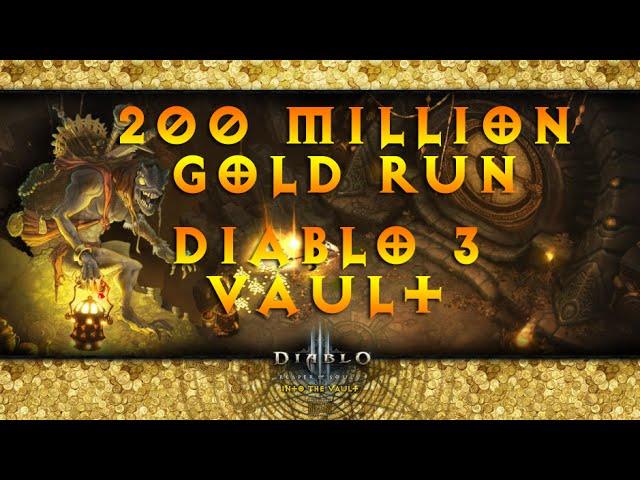200 Million Gold in 5 Minutes! Vault Run | Diablo 3: Reaper of Souls