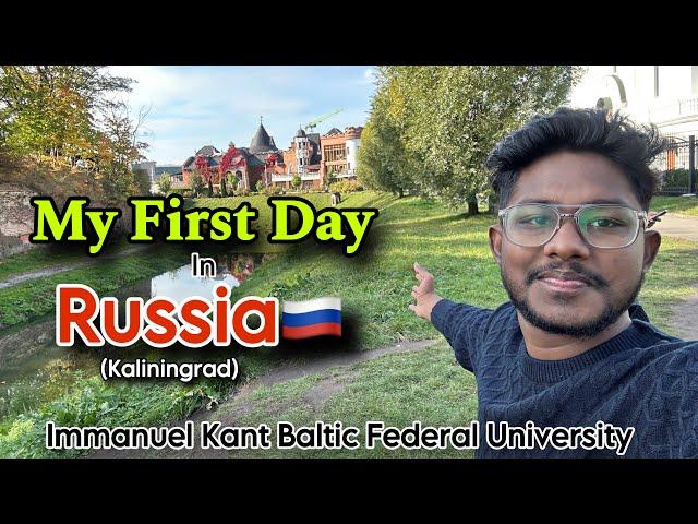 My First Day In Russia | IKBFU | 1st Year MBBS student | MBBS in Russia