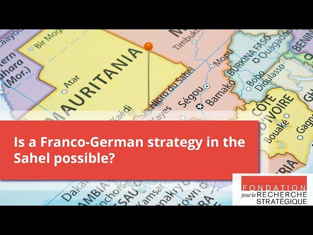 Webinar: Is a Franco-German strategy in the Sahel possible?