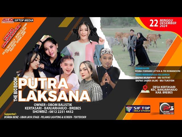 LIVE PUTRA LAKSANA (MALAM) KERTASARI - BANJARHARJO | MINGGU, 22 DESEMBER 2024