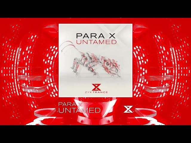 Para X - Untamed (Original Mix)