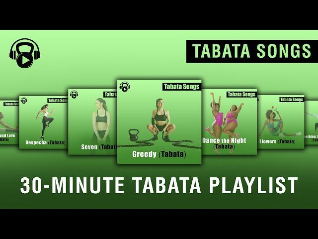 30 Minutes of Tabata Songs 