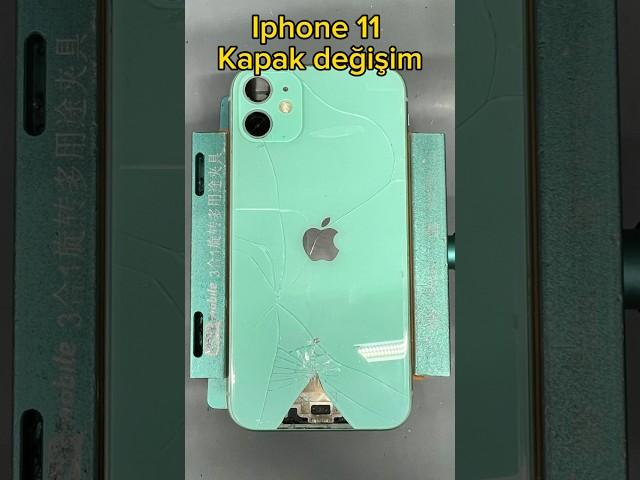 Iphone 11 kapak değişim.#shortvideo #youtubeshorts #video #keşfet #reels #youtube #repair #youtubevi