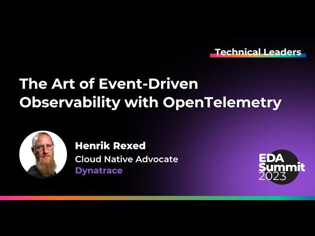 The Art of Event-Driven Observability with OpenTelemetry