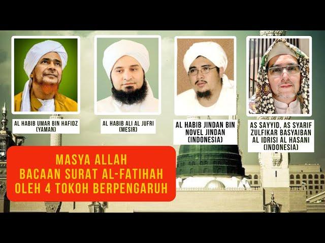  BACAAN AL-FATIHAH HABIB UMAR, HABIB ALI AL-JUFRI, HABIB JINDAN & SAYYID ZULFIKAR