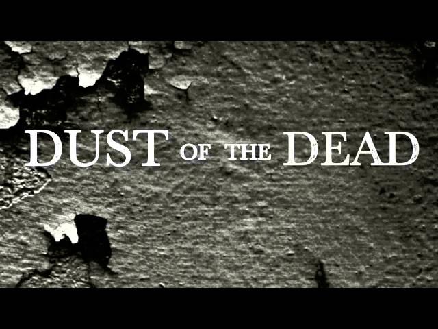 Dust Of The Dead teaser trailer