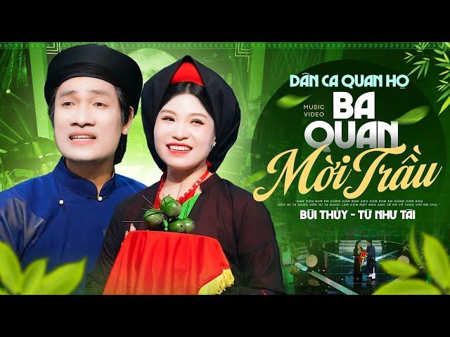 Ba Quan Mời Trầu [MV] - Từ Như Tài ft Bùi Thúy | Cặp Đôi Tuyệt Đỉnh Song Ca Nhạc Trữ Tình Quê Hương