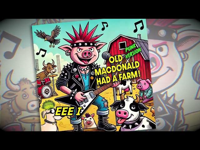 Old MacDonald Had A Farm-Punk Rock Version