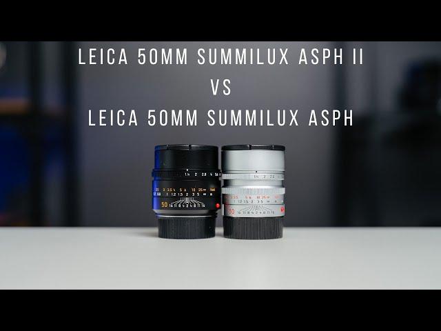 Leica 50mm Summilux ASPH ii vs. Leica 50mm Summilux ASPH | Is the upgrade worth it?