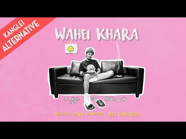 DEVV | WAHEI KHARA | KANGLEI ALTERNATIVE MUSIC | OFFICIAL