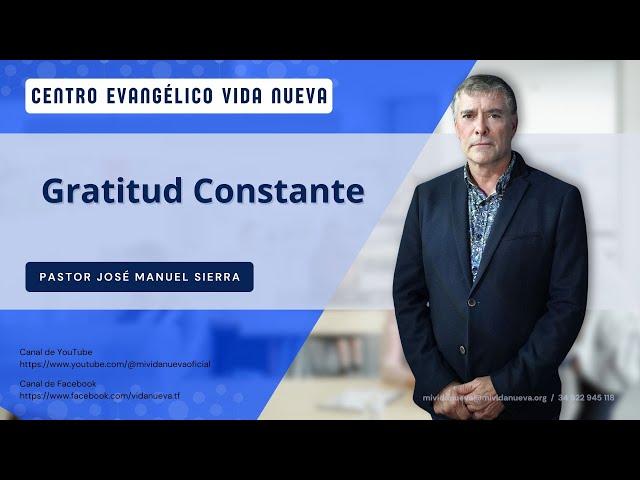 Gratitud constante, por el pastor José Manuel Sierra