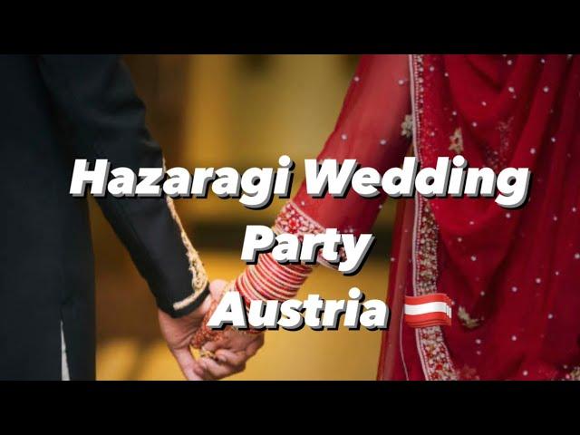 Hazaragi Wedding Party | ھزارگی عروسی | Graz Austria. 2022