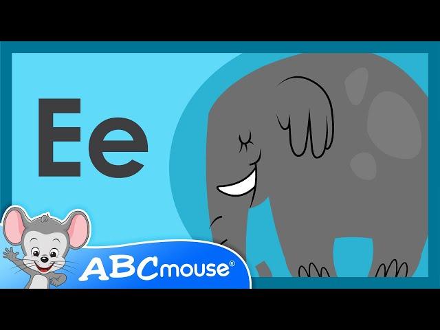 "The Letter E Song" by ABCmouse.com