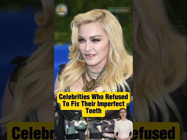 Celebrities who refused to fix their imperfect teeth #celebrities #celebrity #celebrityscoop #shorts