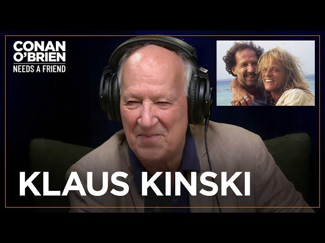 Werner Herzog's Tumultuous Relationship With Klaus Kinski | Conan O'Brien Needs A Friend