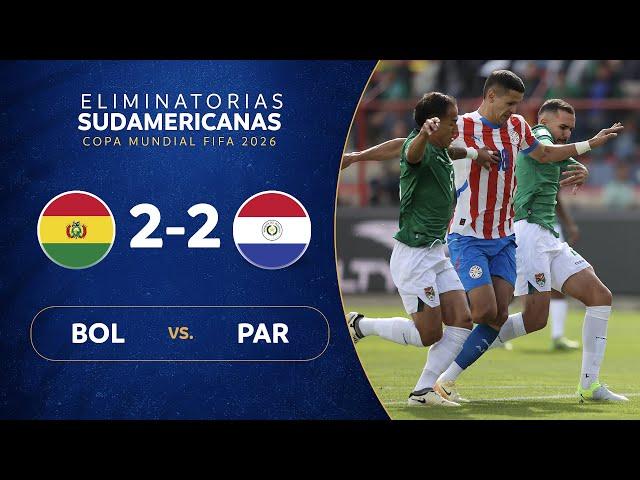 BOLIVIA vs. PARAGUAY [2-2] | RESUMEN | ELIMINATORIAS SUDAMERICANAS | FECHA 12