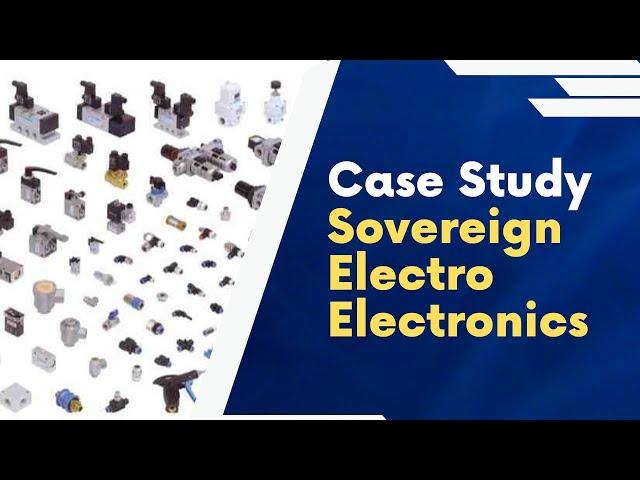 Digital Transformation Success  Sovereign Electro Electronics' Journey