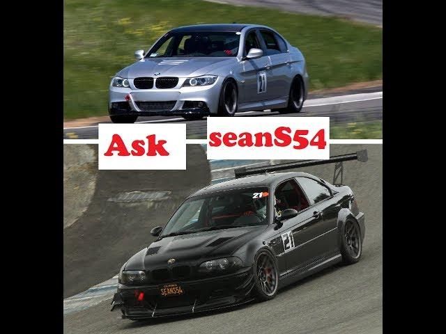 Ask SeanS54 - Coilovers, Force Induction, SMG vs Manual