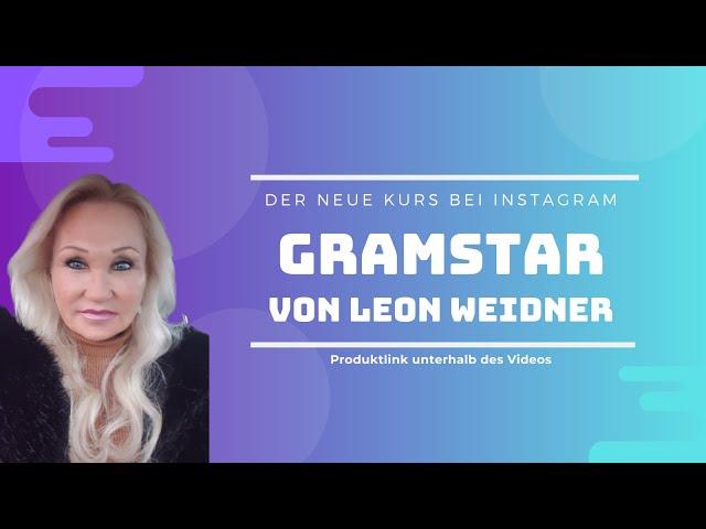 GRAMSTAR - Der neue Kurs von Leon Weidner