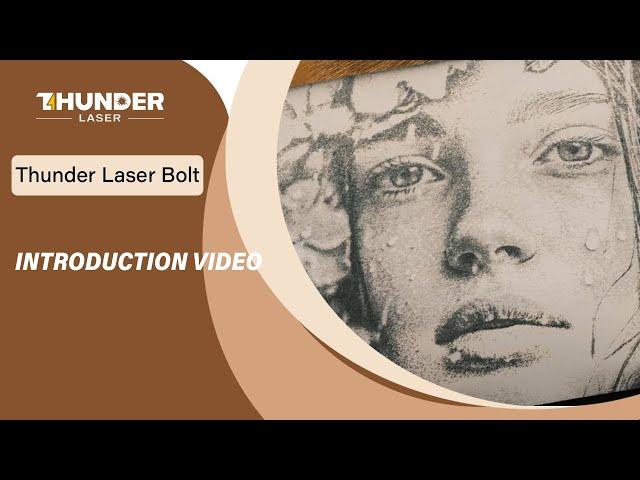 Thunder Laser Bolt: Introduce Video