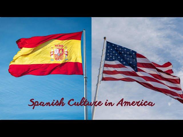 Spanish Culture in America: History, Language, and Identity