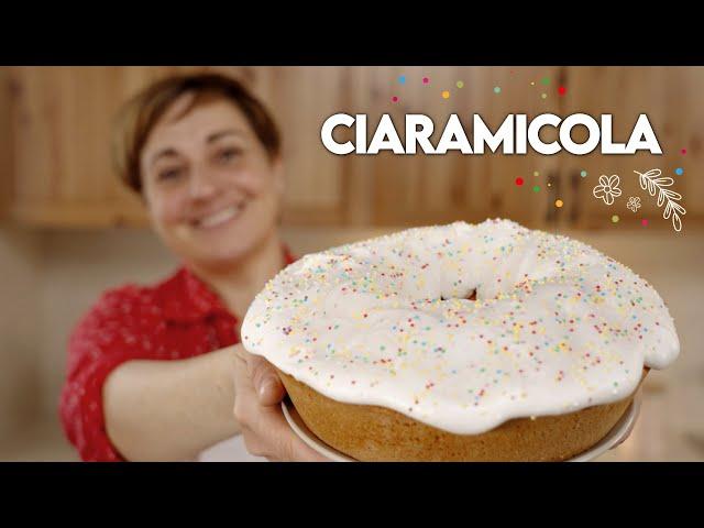 CIARAMICOLA CAKE  - Easy Recipe - Homemade by Benedetta