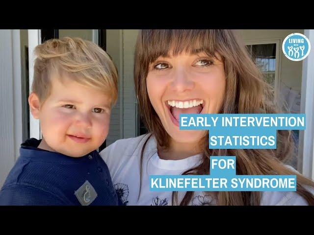 Early Intervention Statistics for Klinefelter Syndrome