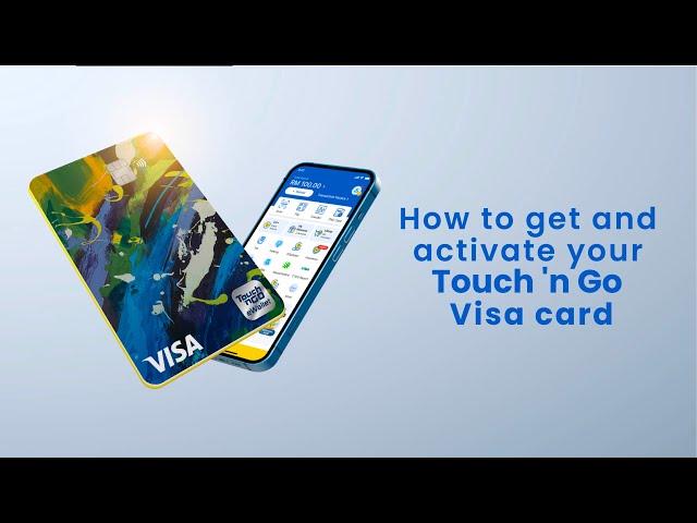 How To Apply & Activate Your Touch 'n Go eWallet Visa Card