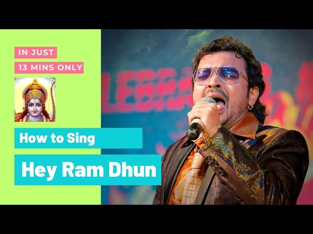 How to Sing "Hey Ram Hey Ram - Shri Ram Dhun" | APURVA SHAH | in just 13 mins