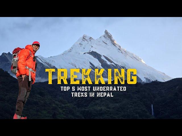 Top 5 Underrated  Treks in Nepal - BETTER than Everest Base Camp?