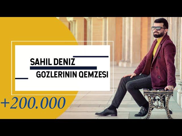 Sahil Deniz - Gozlerinin Qemzesi (Ritmik Versiya)