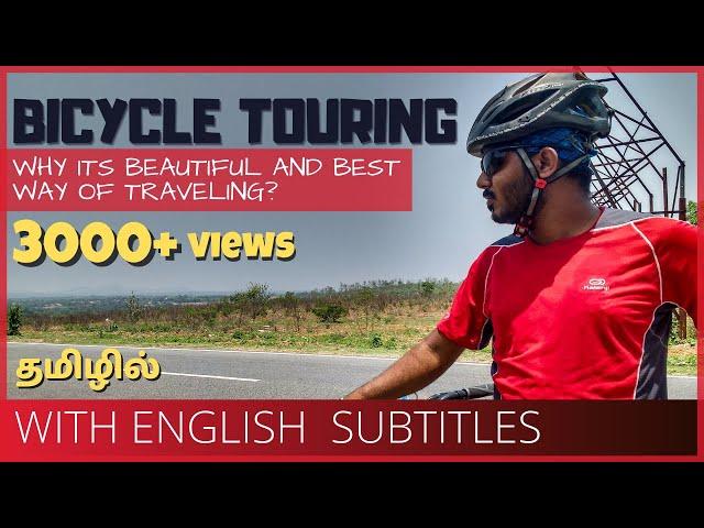 Cycle Touring - Why it is beautiful way of travelling? | Tamil Cycling Vlog | Raghul Prathap