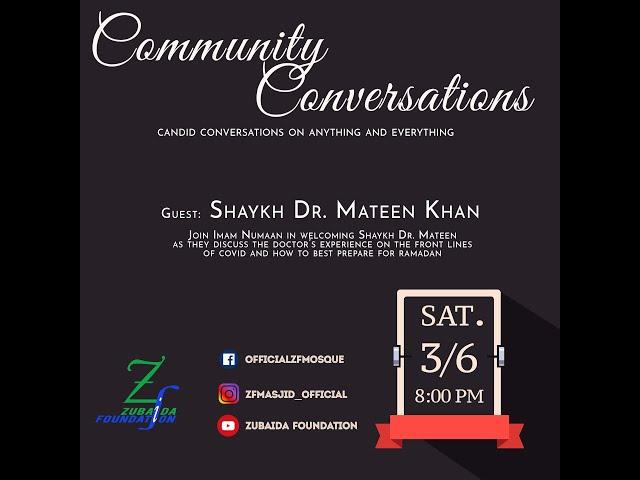 Community Conversations - Shaykh Dr. Mateen Khan