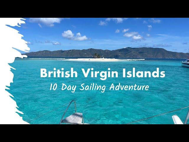 10 Day BVI Sailing Adventure