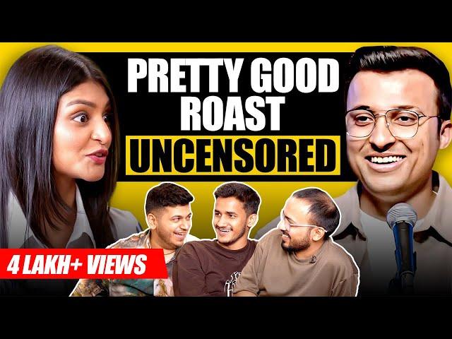 Pretty Good Roast ft. @ashishsolanki_1 | @sadhikasehgal | Rohit Singh | Kushagra | Kaustubh