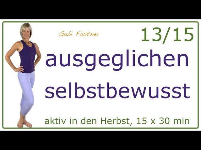 13/1530 min. ausgeglichen selbstbewusst | Proportion und Haltung verbessern | ohne Geräte