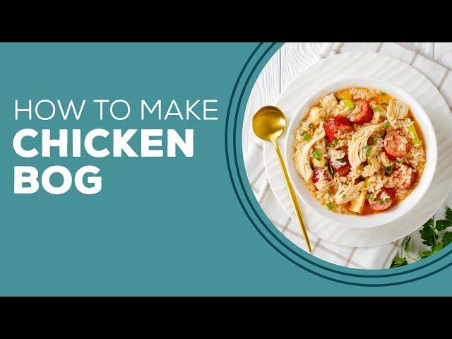 Blast from the Past: Chicken Bog Recipe | Chicken and Rice Dinner Recipe