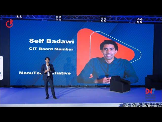 Seif Badawi Speech at DN7 about CIT Initiative (ManuTech Egypt)