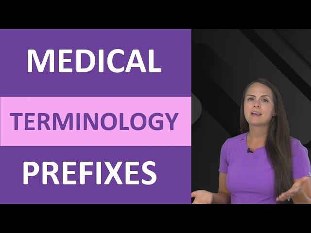 Medical Terminology Prefixes for Nursing & Medical Terms