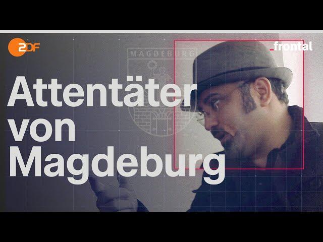 Das Attentat von Magdeburg: Warum wurde der Täter Taleb A. nicht gestoppt? | Spurensuche | frontal