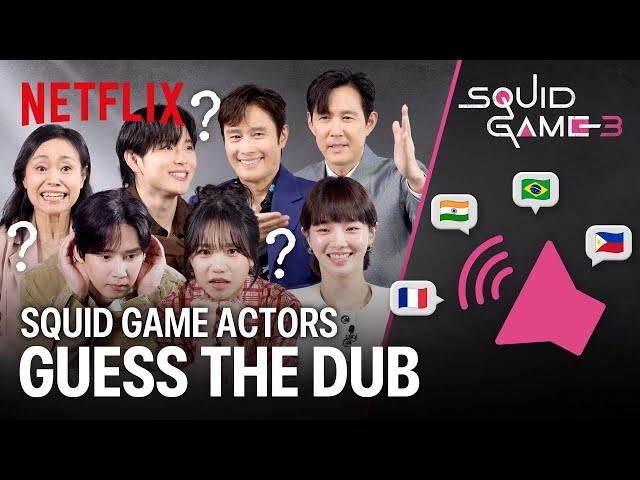 The Squid Game Cast Guess Scenes by Hearing The Dubbing | Squid Game: Season 3 | Netflix