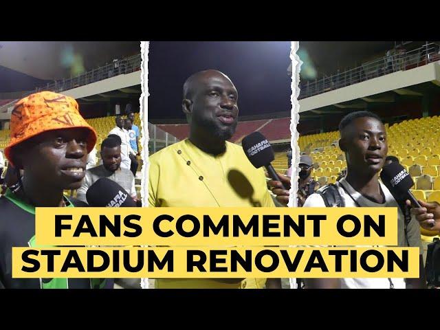 GHANA VS SUDAN-GHANAIANS REACTION TO THE RENOVATED ACCRA SPORTS STADIUM AND IMPROVED PITCH