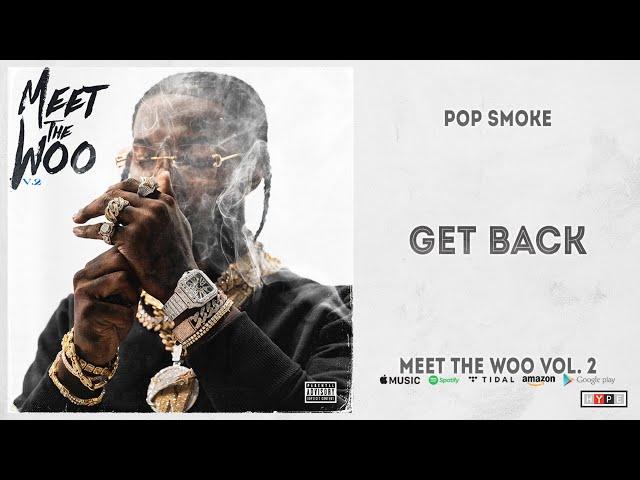 Pop Smoke - Get Back (Meet The Woo 2)