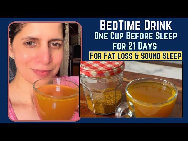 Most Effective BedTime Drink Recipe | One Cup Before Sleep for 21 Days for Weight Loss Challenge