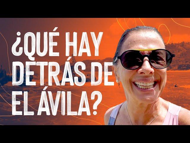 EL PARAÍSO  detrás de El ÁVILA  Por Valentina Quintero - EP11 Valen de Viaje