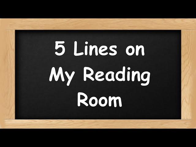 My Reading Room Short 5 Lines in English || 5 Lines Essay on My Reading Room