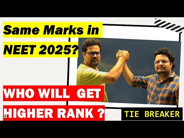 "NEET 2025 Latest Update: Tie Breaker Rules for Same Marks | NTA Final Decision"