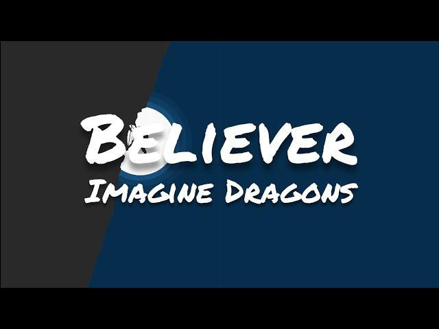 Imagine Dragons - Believer (Lyrics)