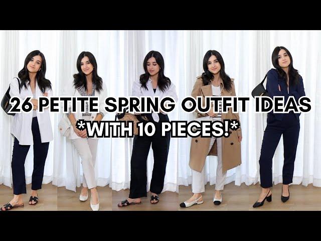 10 Pieces 26 PETITE Outfit Ideas Spring 2024! Petite outfit ideas 2024