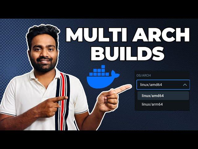 Docker Multi Arch/Platform Builds | Complete Guide with Demo